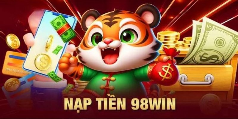 Nạp tiền 98Win