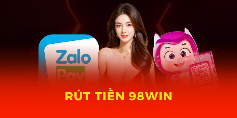 Rút tiền 98win